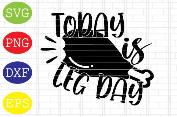 Download Today is Leg Day Svg, Turkey Svg Dxf Png - Premium Resources
