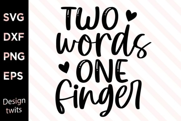 Download Two Words One Finger SVG - Finger Collection
